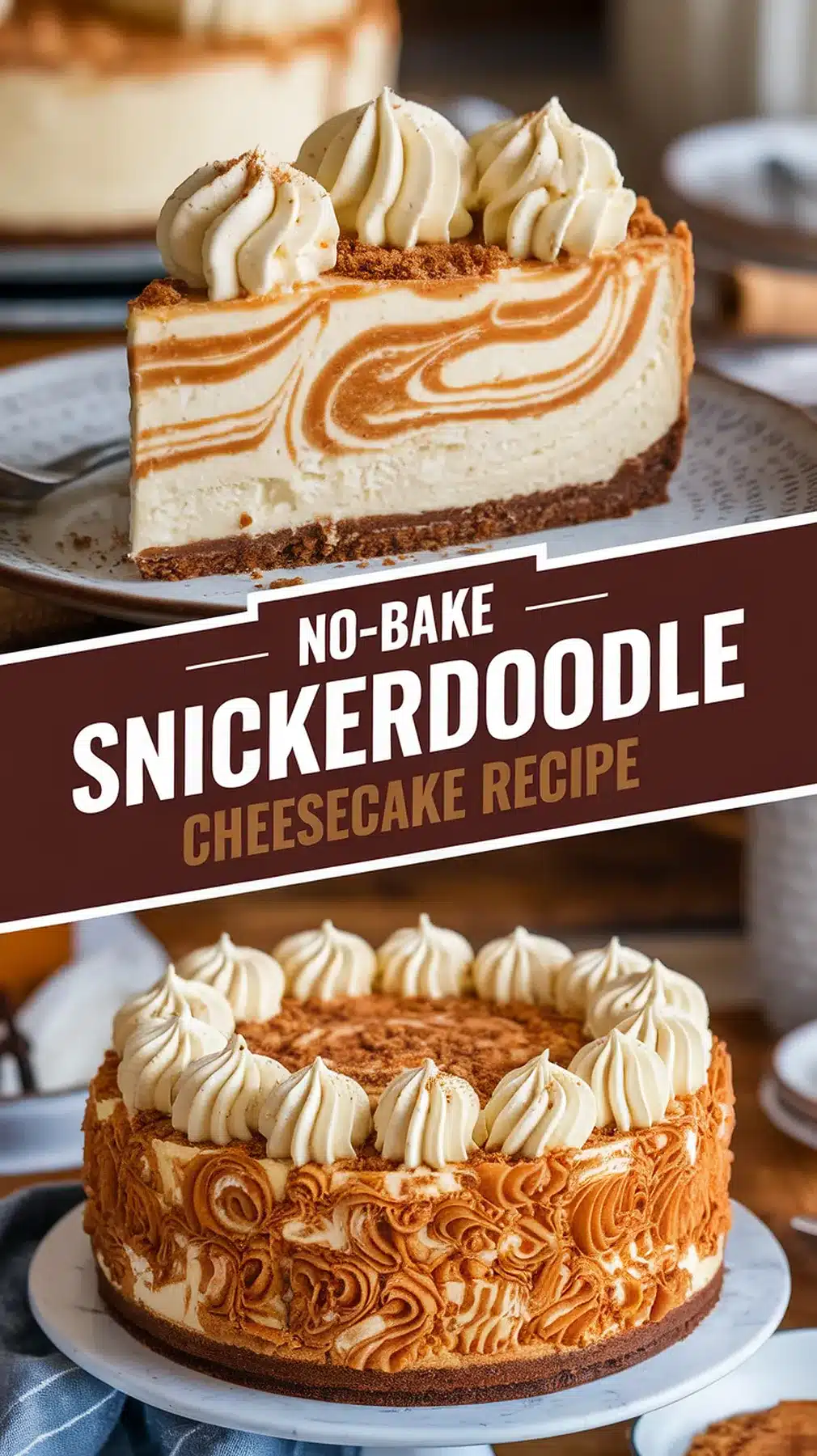 No-Bake Snickerdoodle Cheesecake